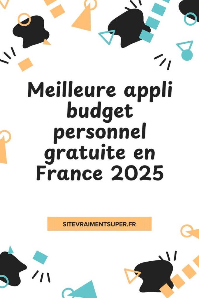 meilleure appli budget personnel gratuite en france 2025