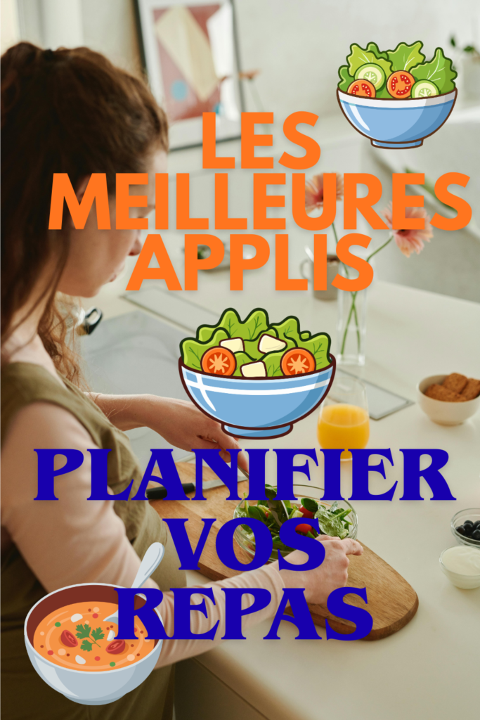 Les Meilleures Applis Gratuites pour Planifier vos Repas Facilement planifier vos repas