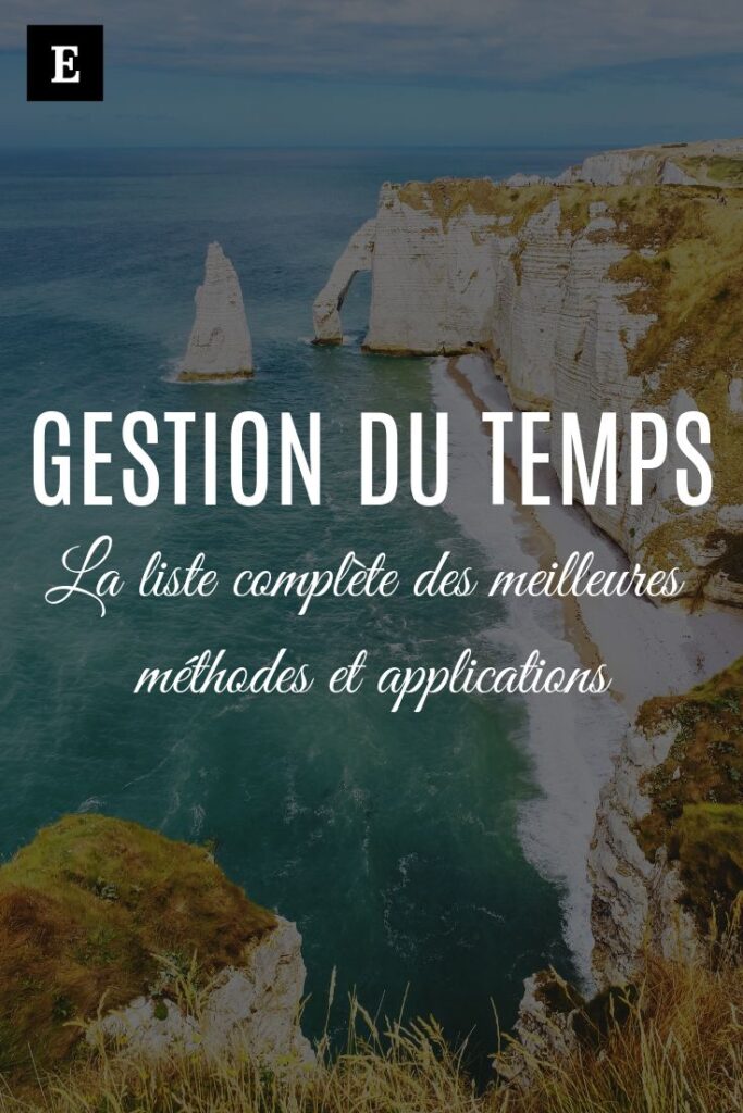 11 méthodes incontournables de gestion du temps (+28 outils de productivité gratuits)