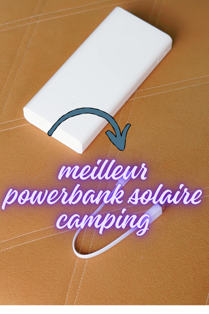 meilleur powerbank solaire camping