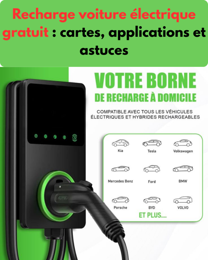 recharge voiture électrique gratuit cartes, applications et astuces