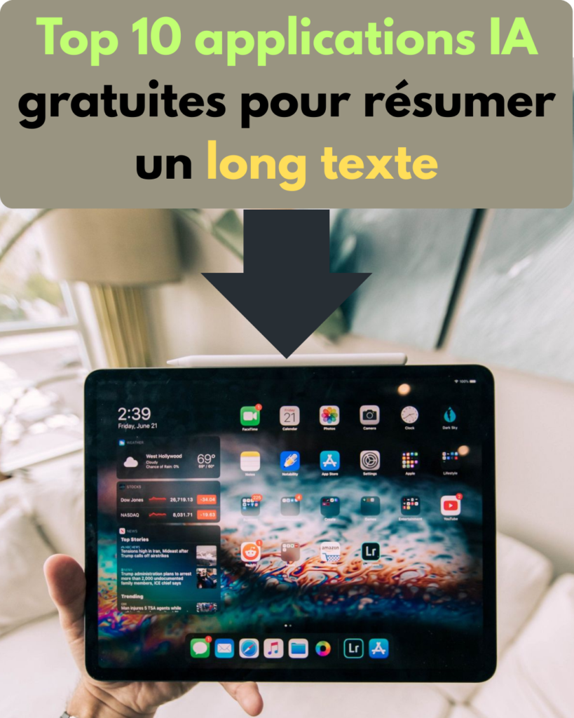 top 10 applications ia gratuites pour résumer un long texte